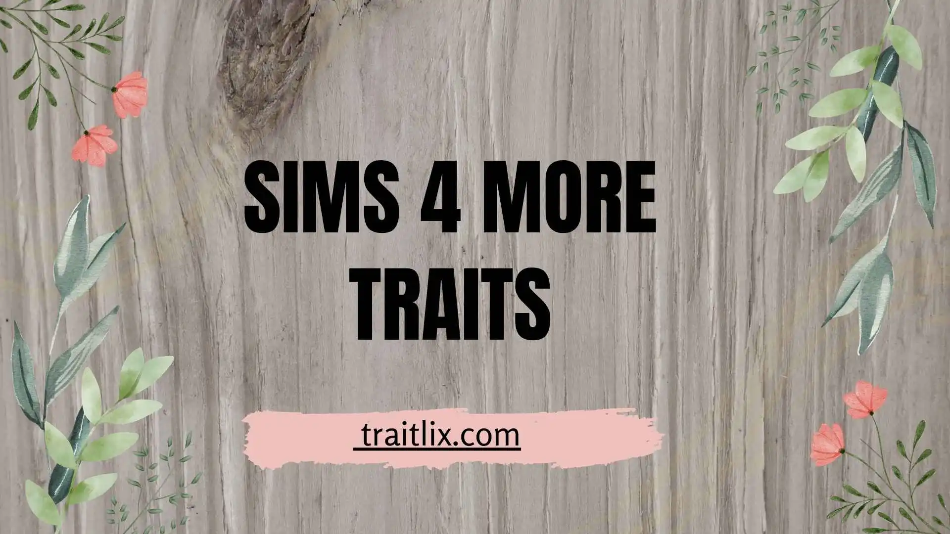 36+ Sims More Traits: How to Add Extra Traits in Create-a-Sim